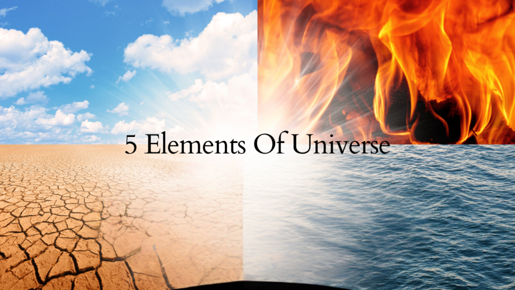 5 Elements Of Universe